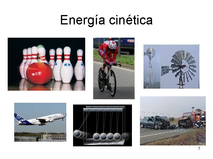 Energía cinética 7 