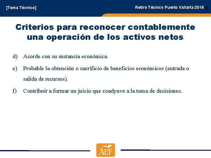 [Tema Técnico] Retiro Técnico Puerto Vallarta 2016 Criterios para reconocer contablemente una operación de