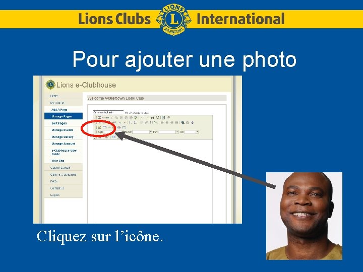 Pour ajouter une photo Cliquez sur l’icône. 