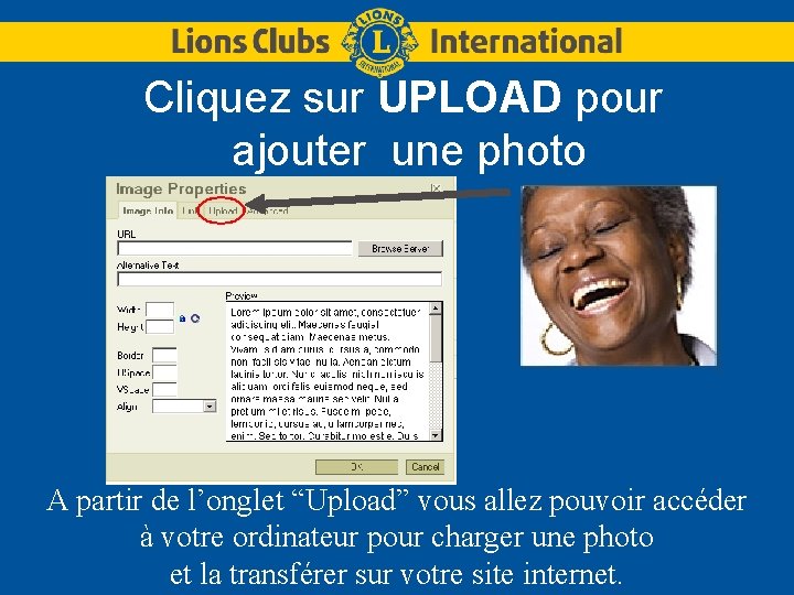 Cliquez sur UPLOAD pour ajouter une photo A partir de l’onglet “Upload” vous allez