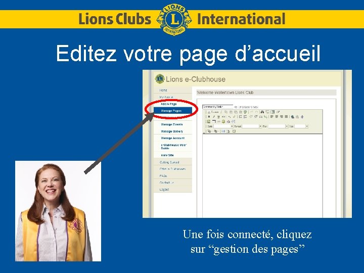 Editez votre page d’accueil Une fois connecté, cliquez sur “gestion des pages” 