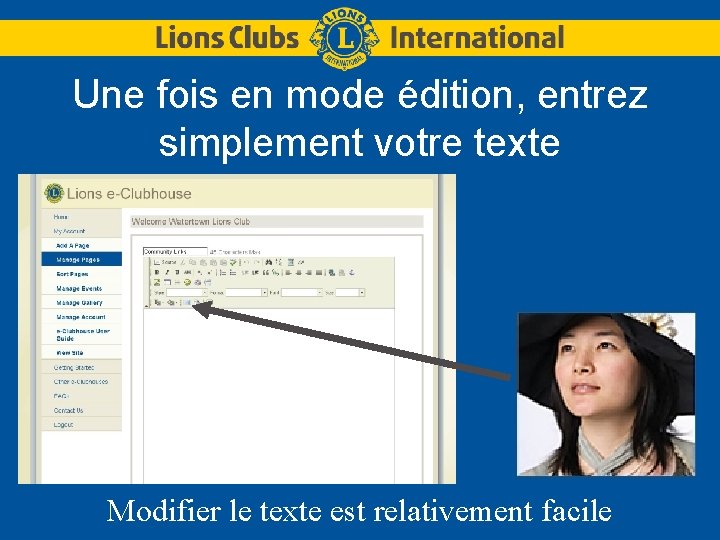 Une fois en mode édition, entrez simplement votre texte Modifier le texte est relativement