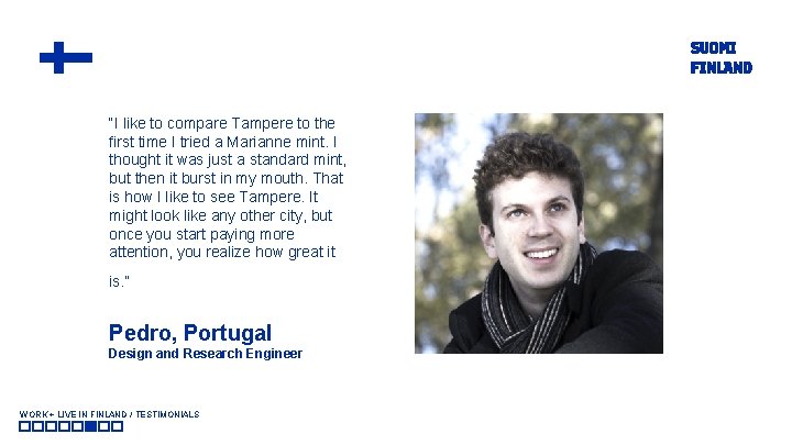 “I like to compare Tampere to the first time I tried a Marianne mint.