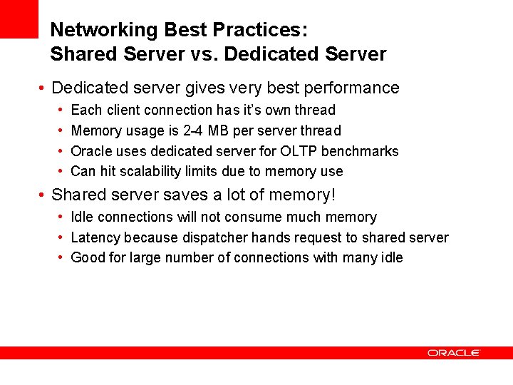 Networking Best Practices: Shared Server vs. Dedicated Server • Dedicated server gives very best Networking Best Practices: Shared Server vs. Dedicated Server • Dedicated server gives very best