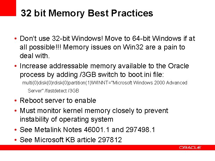 32 bit Memory Best Practices • Don’t use 32 -bit Windows! Move to 64 32 bit Memory Best Practices • Don’t use 32 -bit Windows! Move to 64