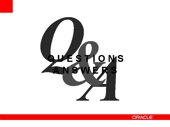 Q& A QUESTIONS ANSWERS Q& A QUESTIONS ANSWERS