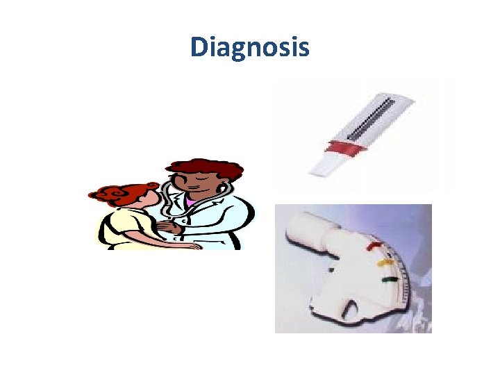 Diagnosis 