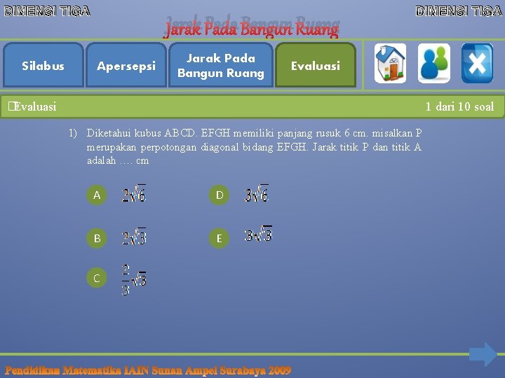 DIMENSI TIGA Silabus Jarak Pada Bangun Ruang Apersepsi Jarak Pada Bangun Ruang DIMENSI TIGA