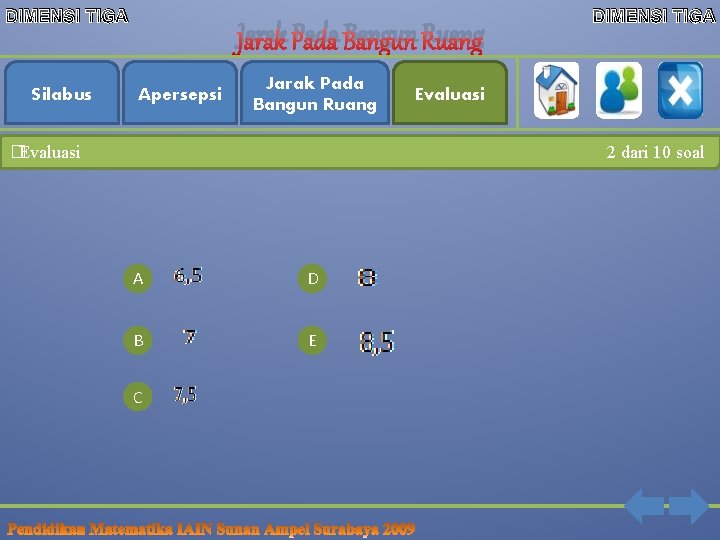 DIMENSI TIGA Silabus Jarak Pada Bangun Ruang Apersepsi Jarak Pada Bangun Ruang �Evaluasi DIMENSI