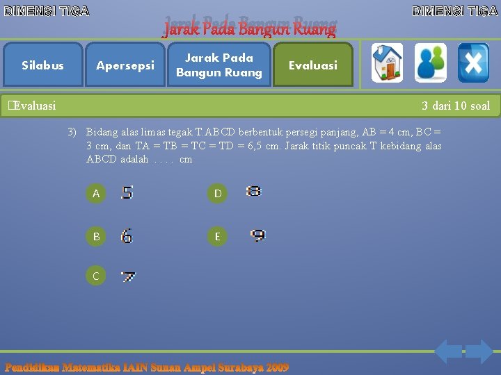 DIMENSI TIGA Silabus Jarak Pada Bangun Ruang Apersepsi Jarak Pada Bangun Ruang �Evaluasi DIMENSI