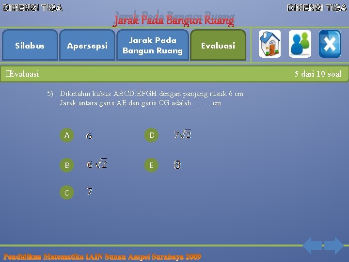 DIMENSI TIGA Silabus Jarak Pada Bangun Ruang Apersepsi Jarak Pada Bangun Ruang DIMENSI TIGA