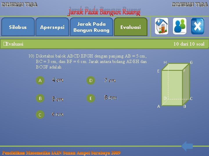 DIMENSI TIGA Silabus DIMENSI TIGA Jarak Pada Bangun Ruang Apersepsi Jarak Pada Bangun Ruang