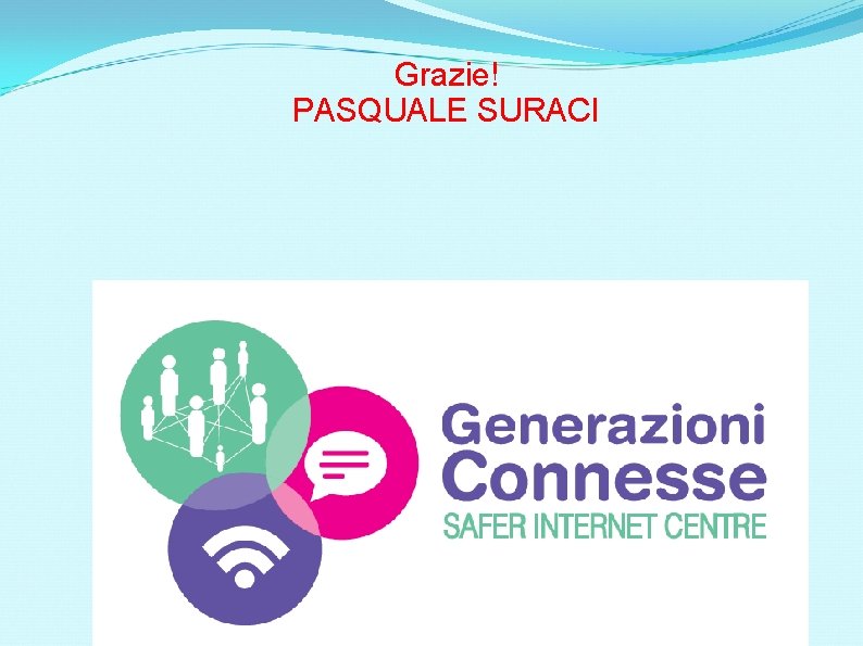 Grazie! PASQUALE SURACI 