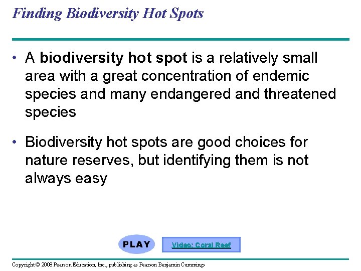 Finding Biodiversity Hot Spots • A biodiversity hot spot is a relatively small area