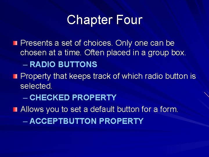Chapter Four Presents a set of choices. Only one can be chosen at a Chapter Four Presents a set of choices. Only one can be chosen at a