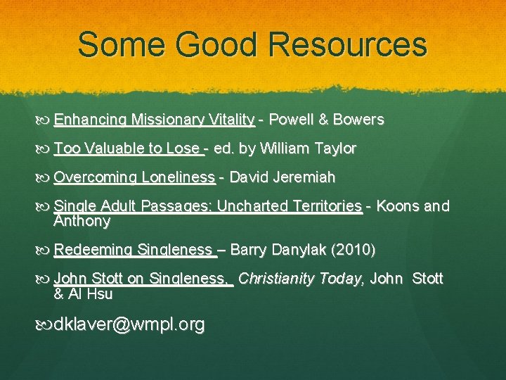 Some Good Resources Enhancing Missionary Vitality - Powell & Bowers Too Valuable to Lose