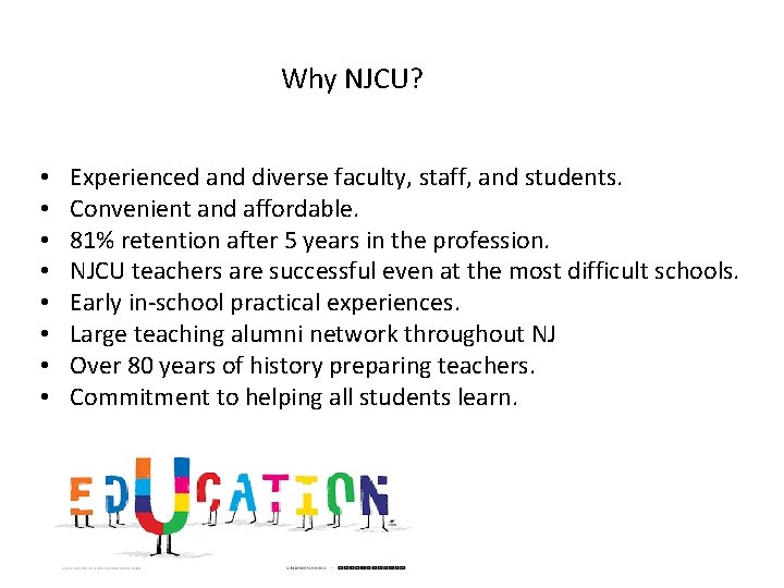 Why NJCU? • • Experienced and diverse faculty, staff, and students. Convenient and affordable.