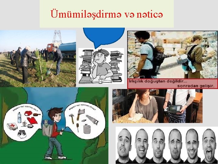 Ümümiləşdirmə və nəticə 