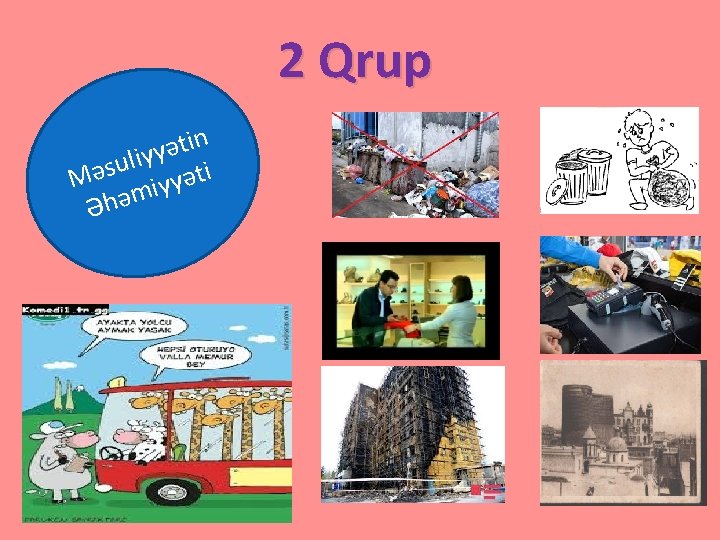 2 Qrup n i t ə y y i l u Məs iyyəti m