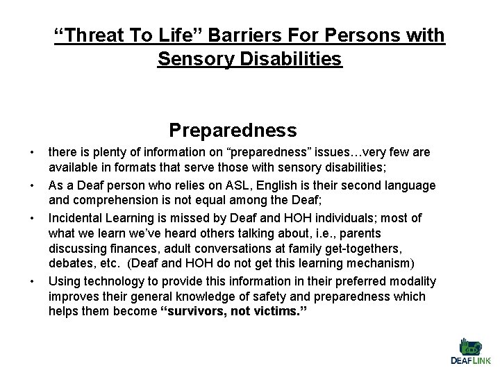 “Threat To Life” Barriers For Persons with Sensory Disabilities Preparedness • • there is