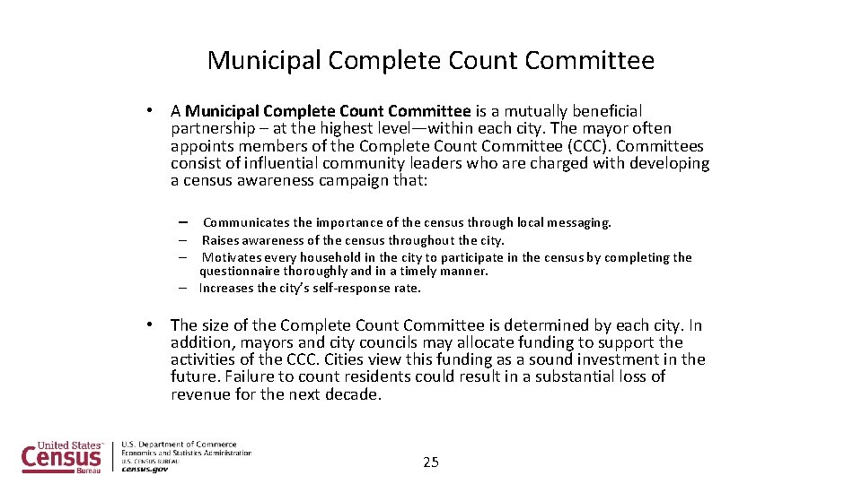 Municipal Complete Count Committee • A Municipal Complete Count Committee is a mutually beneficial