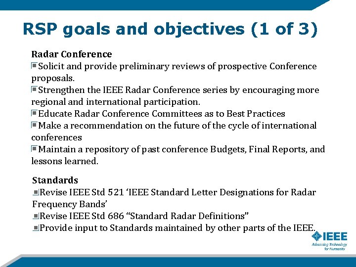 RSP goals and objectives (1 of 3) Radar Conference Solicit and provide preliminary reviews