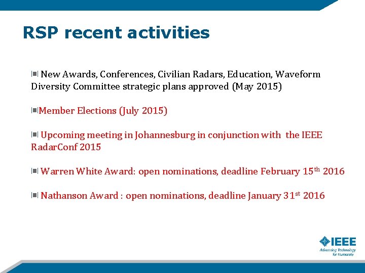 RSP recent activities New Awards, Conferences, Civilian Radars, Education, Waveform Diversity Committee strategic plans