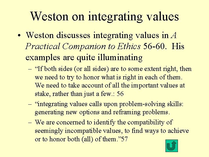 Weston on integrating values • Weston discusses integrating values in A Practical Companion to