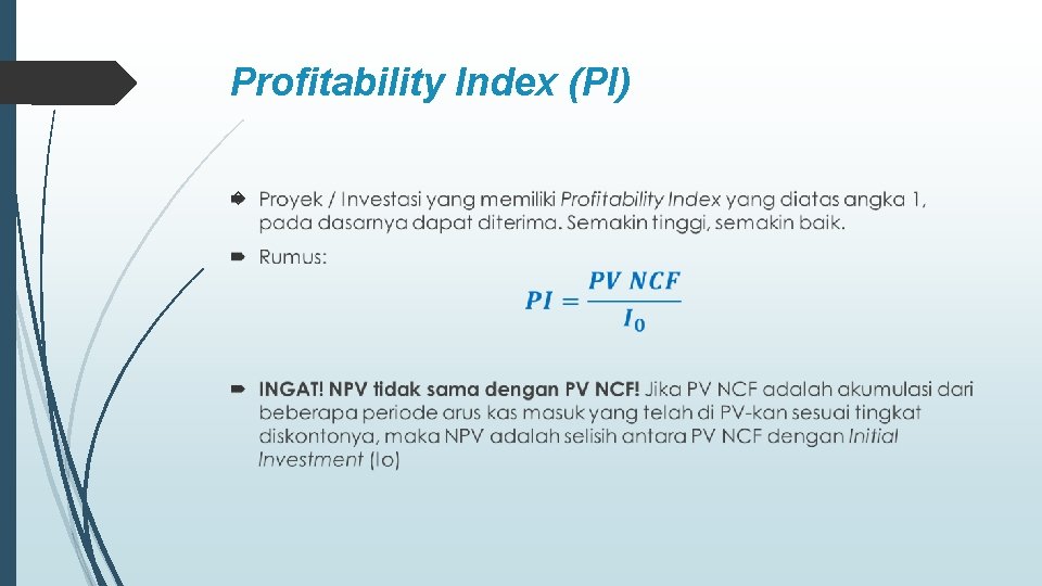Profitability Index (PI) 