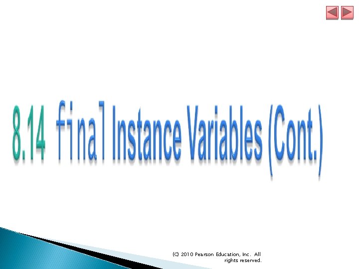 (C) 2010 Pearson Education, Inc. All rights reserved. 