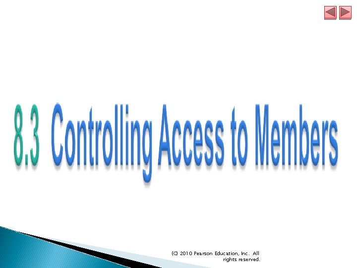 (C) 2010 Pearson Education, Inc. All rights reserved. 