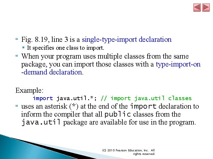  Fig. 8. 19, line 3 is a single-type-import declaration § It specifies one