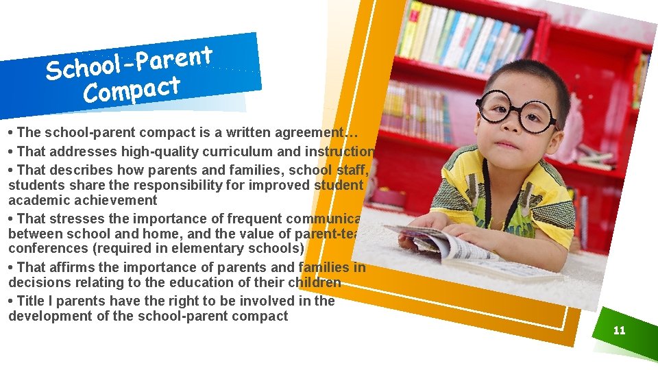 t n e r a P l Schoo Compact • The school-parent compact is