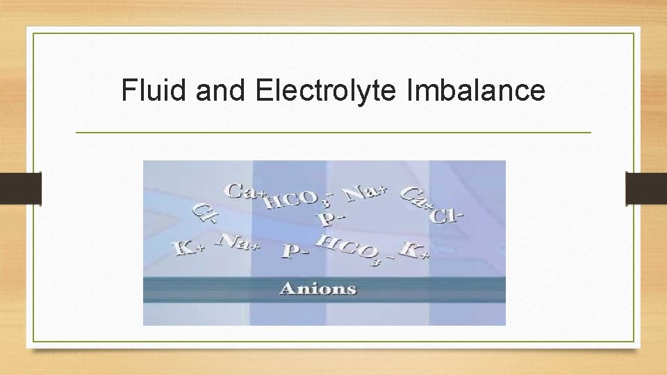 Fluid and Electrolyte Imbalance 