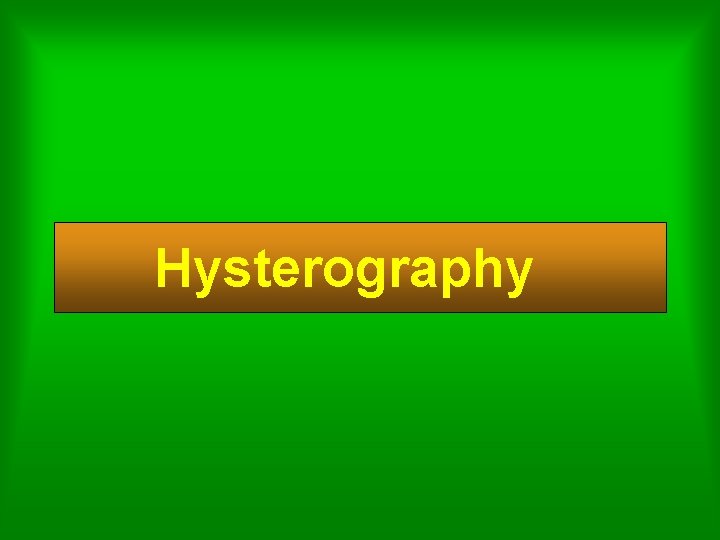 Hysterography 