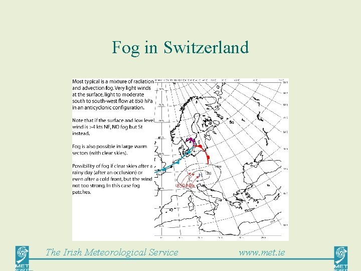 Fog in Switzerland The Irish Meteorological Service www. met. ie 