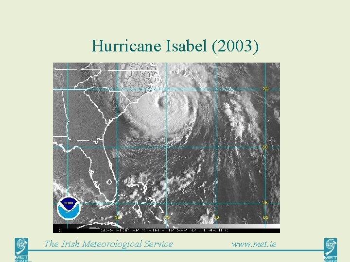 Hurricane Isabel (2003) The Irish Meteorological Service www. met. ie 