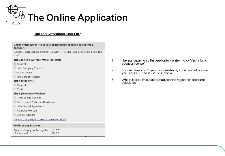 The Online Application Tier and Categories: Step 1 of 1 1. Having logged onto