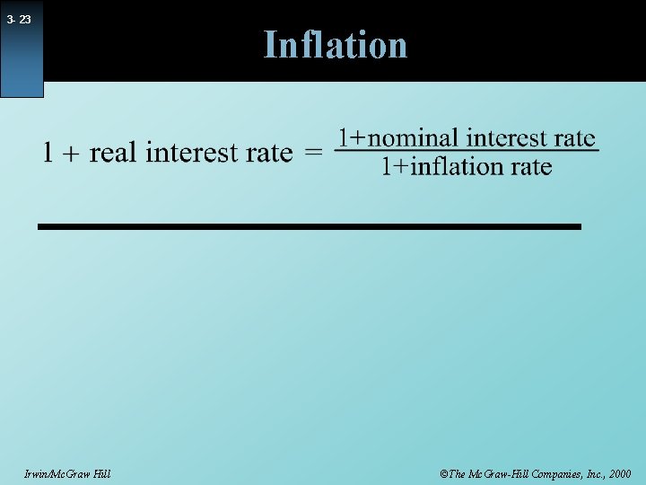 3 - 23 Irwin/Mc. Graw Hill Inflation ©The Mc. Graw-Hill Companies, Inc. , 2000