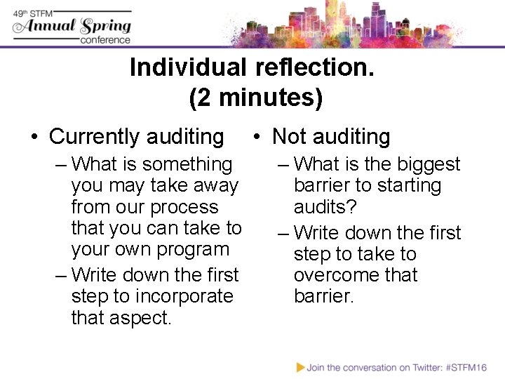 Individual reflection. (2 minutes) • Currently auditing – What is something you may take