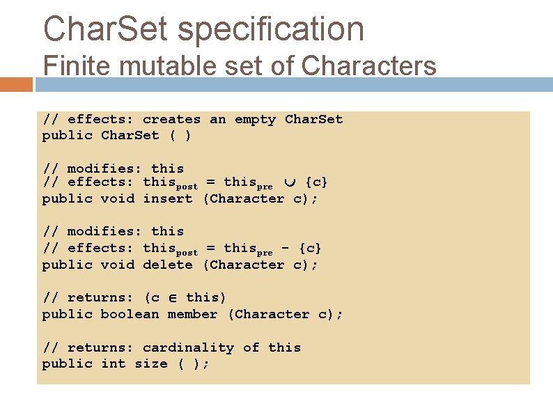 Char. Set specification Finite mutable set of Characters // effects: creates an empty Char. Char. Set specification Finite mutable set of Characters // effects: creates an empty Char.