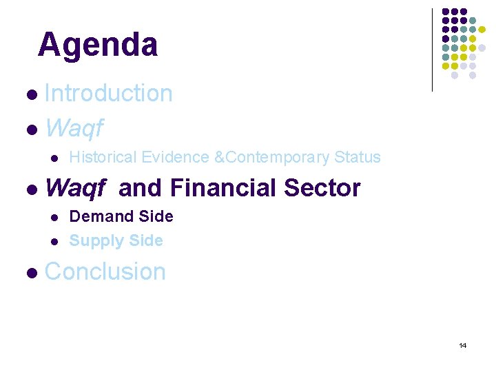 Agenda Introduction l Waqf l l l Waqf and Financial Sector l l l