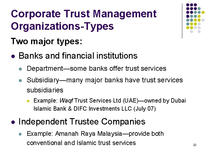 Corporate Trust Management Organizations-Types Two major types: l Banks and financial institutions l Department—some