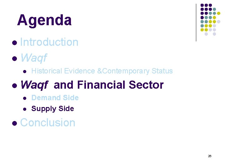 Agenda Introduction l Waqf l l l Waqf and Financial Sector l l l