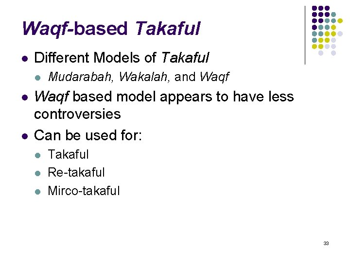 Waqf-based Takaful l Different Models of Takaful l Mudarabah, Wakalah, and Waqf based model