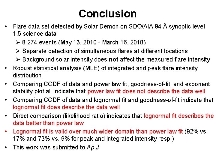 Conclusion • Flare data set detected by Solar Demon on SDO/AIA 94 Å synoptic