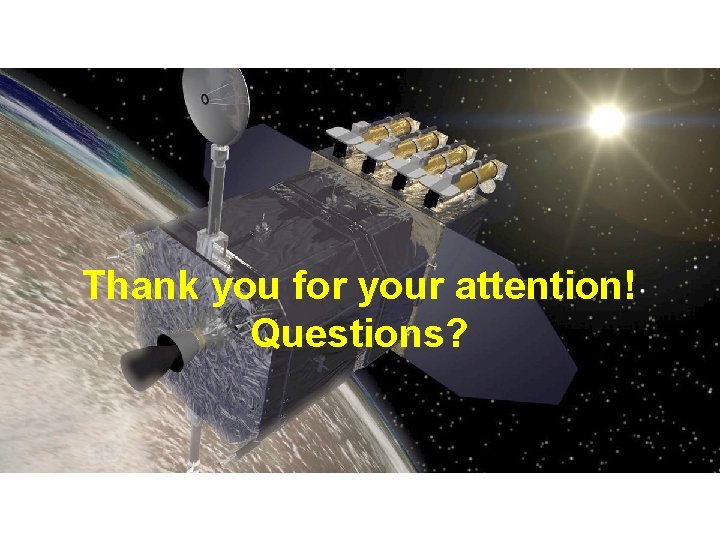 Thank you for your attention! Questions? 