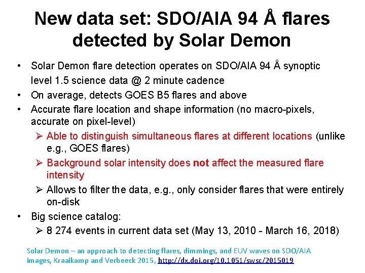 New data set: SDO/AIA 94 Å flares detected by Solar Demon • Solar Demon