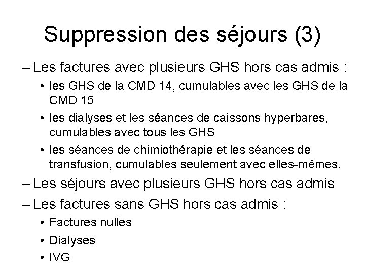 Suppression des séjours (3) – Les factures avec plusieurs GHS hors cas admis :