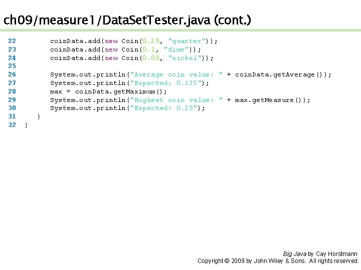 ch 09/measure 1/Data. Set. Tester. java (cont. ) 22 23 24 25 26 27